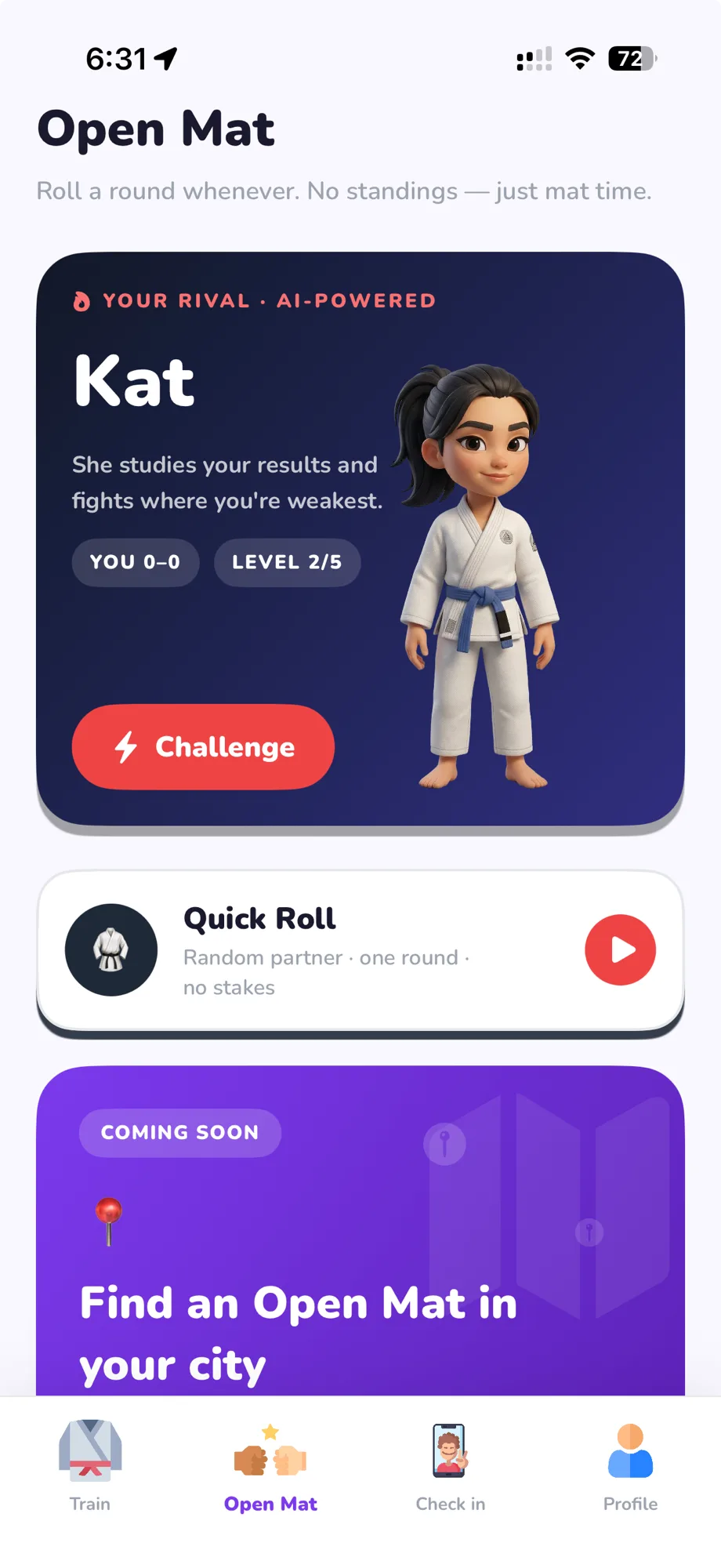 Open Mat — challenging Kat, your rival